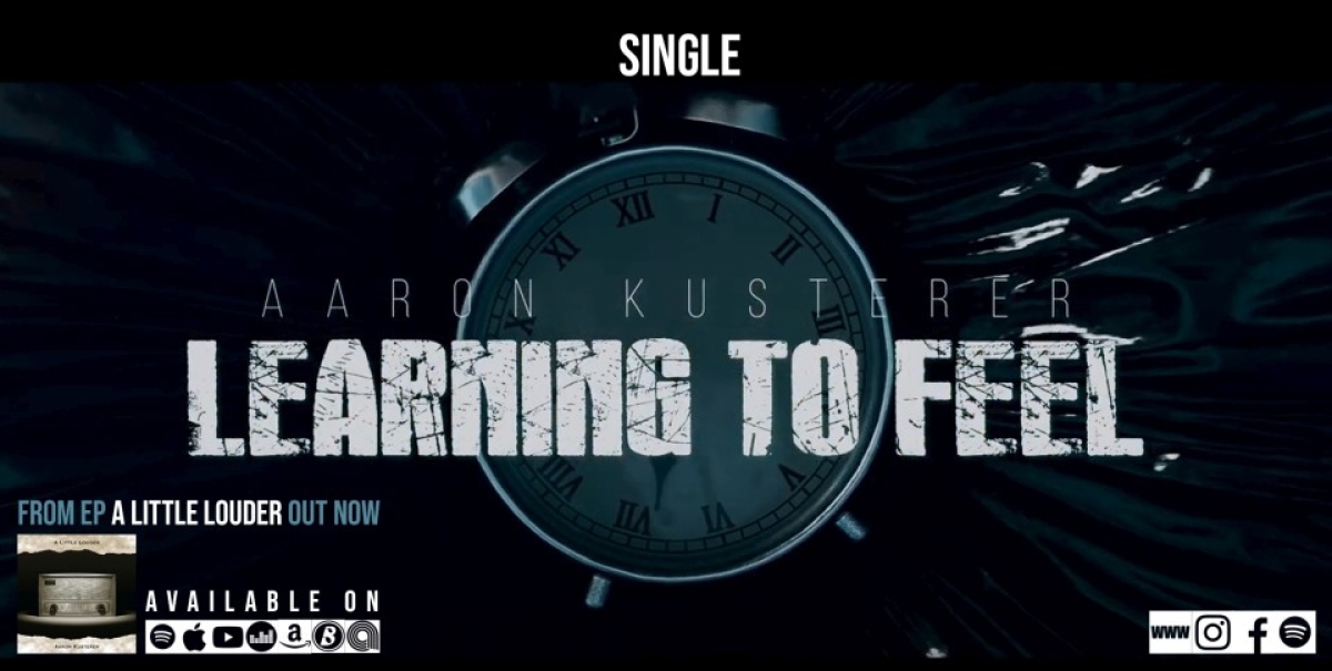 AARON KUSTERER – single “Learning to Feel” από το EP “A Little Louder”