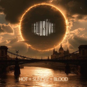 NEO single &quot;Elusive&quot; από τους HOT SUNDAY BLOOD!