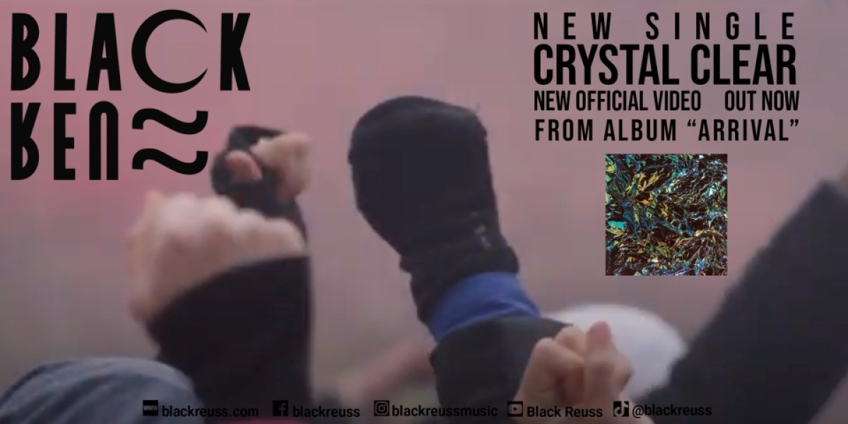 BLACK REUSS – single “Crystal Clear” νέο Official Video – από το άλμπουμ “Arrival”