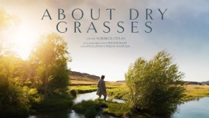 Η ταινία &quot;ΞΕΡΑ ΧΟΡΤΑ//ABOUT DRY GRASSES&quot; απο την Κιν/φική Λέσχη Αγρινίου στον κιν/φο ΑΝΕΣΙΣ (Τρι 14/1/2024 21:30)