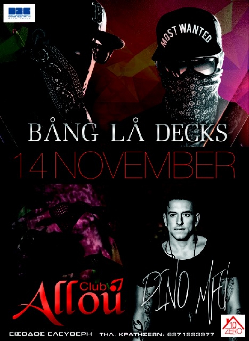 Bang La Decks και Dj Dino Mfu το Σάββατο στο Allou club