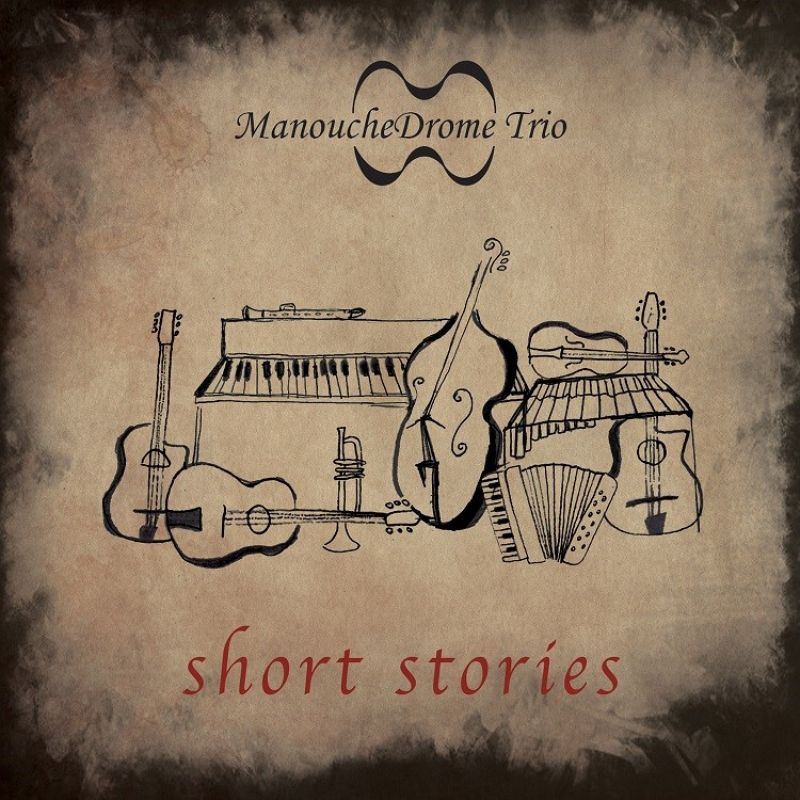Νέα Κυκλοφορία από την FM Records: Manouchedrome Trio - &#039;&#039;Short Stories&#039;&#039; &amp; Live @Gazarte Roof - 1/4/2018