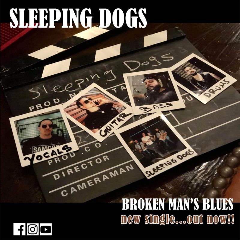 SLEEPING DOGS – νέο single “Broken man’s blues” …+Official video.