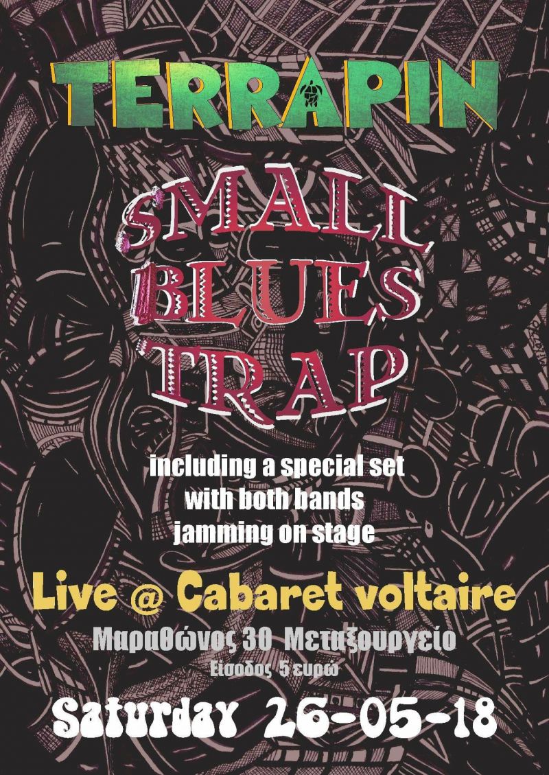 TERRAPIN &amp; SMALL BLUES TRAP  LIVE @ CABARET VOLTAIRE