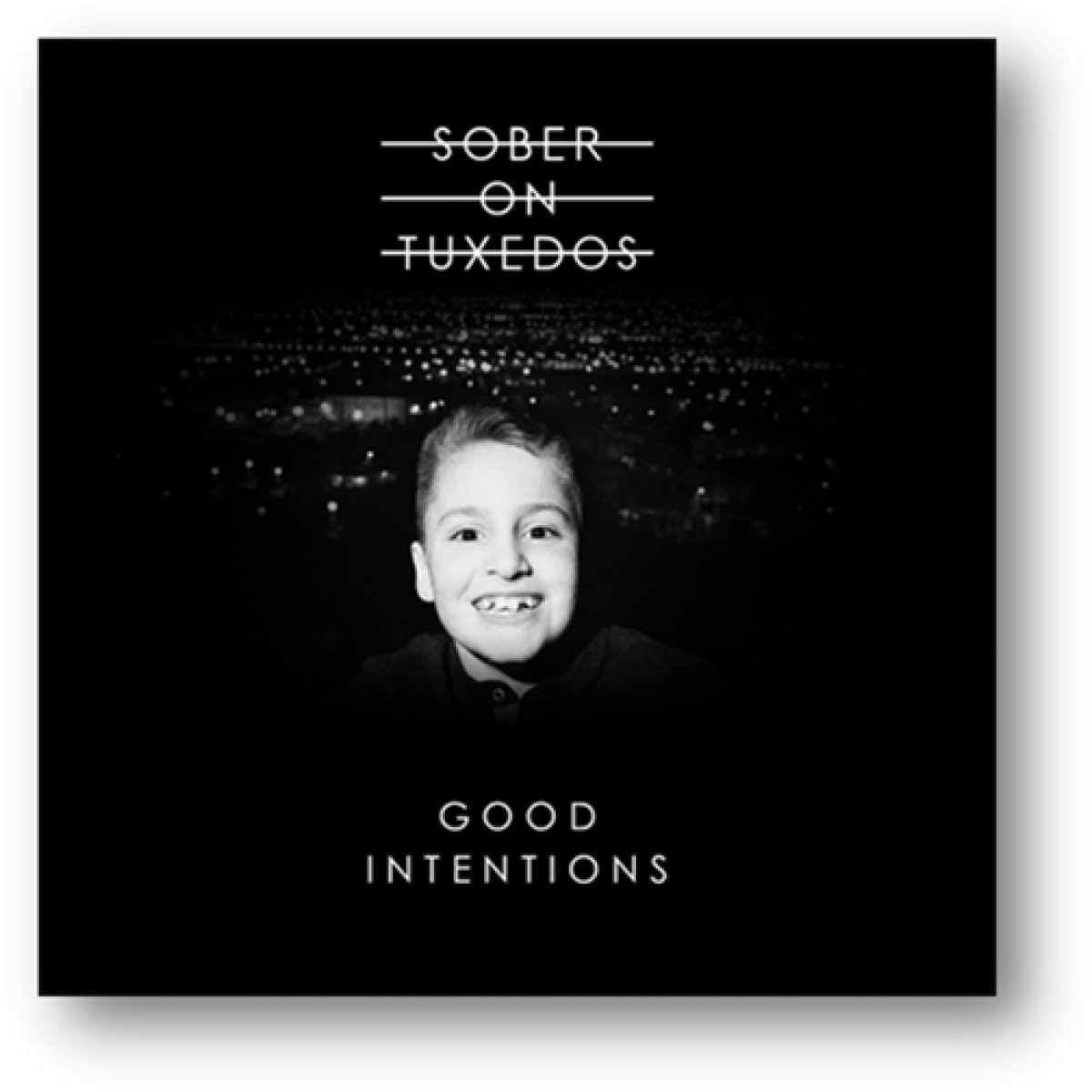 Sober on Tuxedos &quot;GOOD INTENTIONS&quot; new album