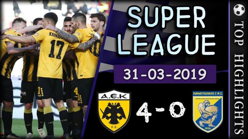 ΑΕΚ - Παναιτωλικός 4-0 (HL βίντεο)