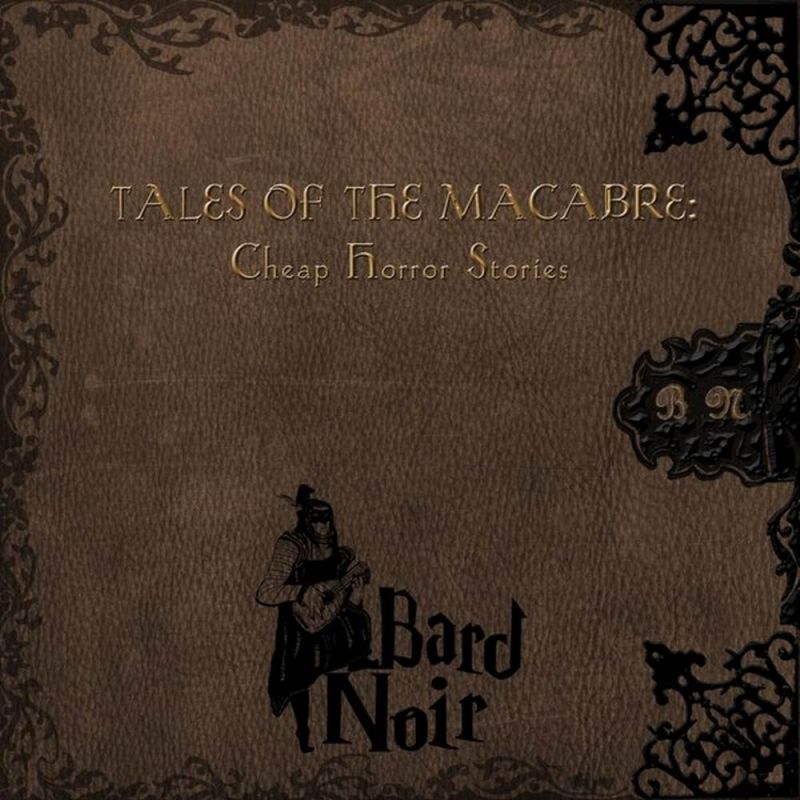 Tales of the Macabre: Cheap Horror Stories από τους Bard Noir