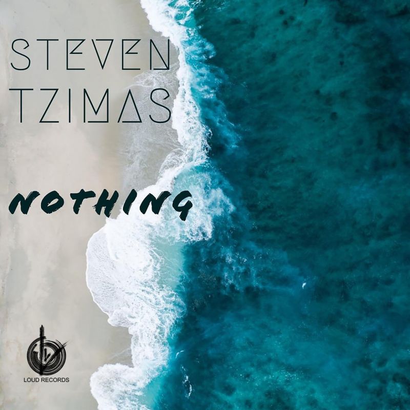 New single: Steven Tzimas - Nothing