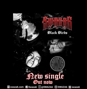 Οι SWAZA6 παρουσιάζουν το νέο single “Blackbirds”. Κυκλοφορεί!!