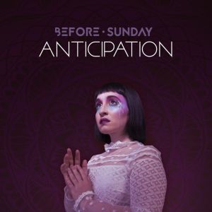 BEFORE SUNDAY– album “Anticipation” (Rockshots Records, Απρίλιος 2020)